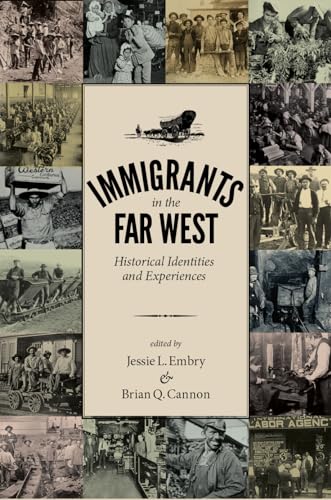 Beispielbild fr Immigrants in the Far West: Historical Identities and Experiences zum Verkauf von HPB-Red