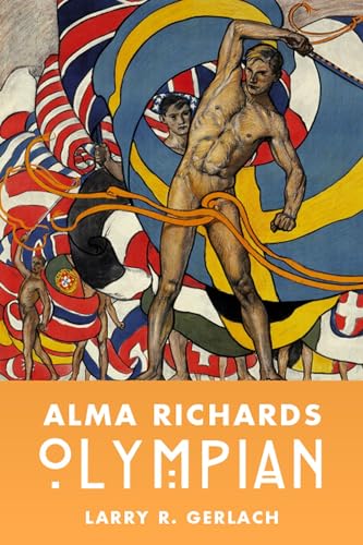 Stock image for Alma Richards: Olympian [Hardcover ] for sale by booksXpress