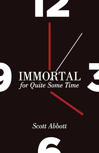 Stock image for Immortal for Quite Some Time for sale by Jenson Books Inc