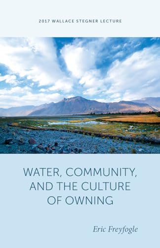 Stock image for Water, Community, and the Culture of Owning for sale by Revaluation Books