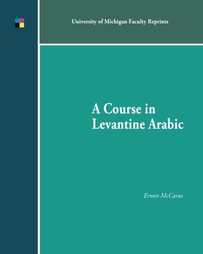 Beispielbild fr A Course in Levantine Arabic zum Verkauf von GF Books, Inc.