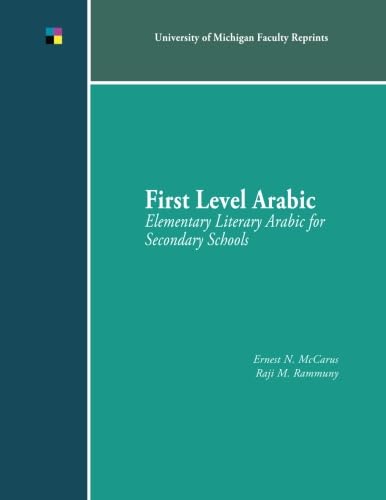 First Level Arabic: Elementary Literary Arabic for Secondary Schools (9781607852292) by McCarus, Ernest N.; Rammuny, Raji M.