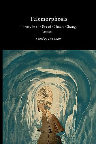 Beispielbild fr Telemorphosis: Theory in the Era of Climate Change (Volume 1) zum Verkauf von Revaluation Books