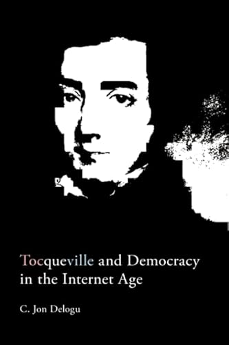 Imagen de archivo de Tocqueville and Democracy in the Internet Age a la venta por medimops