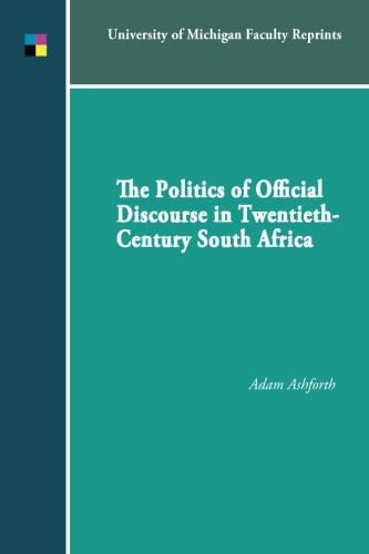 9781607853138: The Politics of Official Discourse in Twentieth Century South Africa