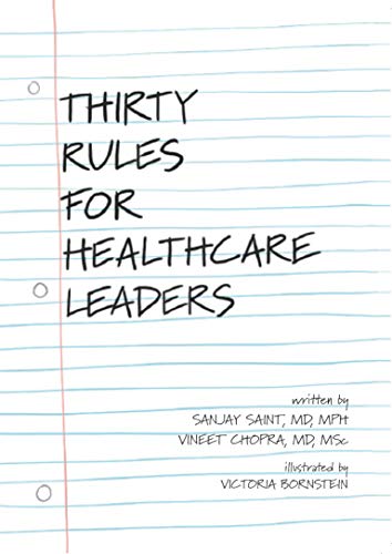 Imagen de archivo de Thirty Rules for Healthcare Leaders: Illustrated by Victoria Bornstein a la venta por Books From California