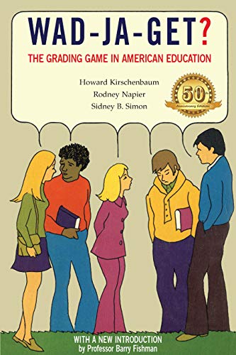 Stock image for Wad-Ja-Get?: The Grading Game in American Education, 50th Anniversary Edition for sale by Books End Bookshop