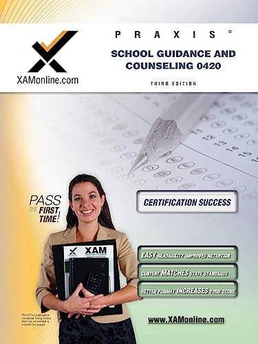 Praxis School Guidance and Counseling 0420 Teacher Certification Test Prep Study Guide