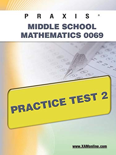 Imagen de archivo de Praxis II Middle School Mathematics 0069 Practice Test 2 a la venta por Revaluation Books