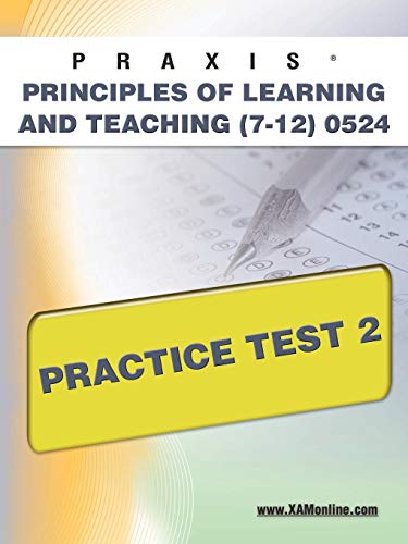 9781607871323: Praxis Principles of Learning and Teaching (7-12) 0524 Practice Test 2