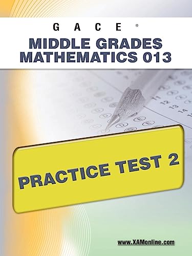 Imagen de archivo de Gace Middle Grades Mathematics 013: Practice Test 2 a la venta por Revaluation Books