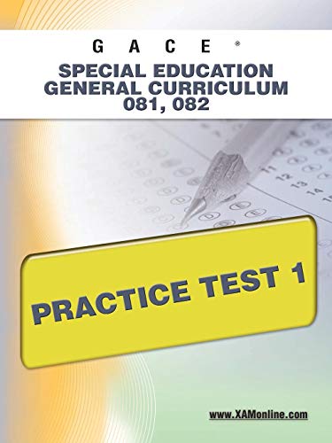 

GACE Special Education General Curriculum 081, 082 Practice Test 1