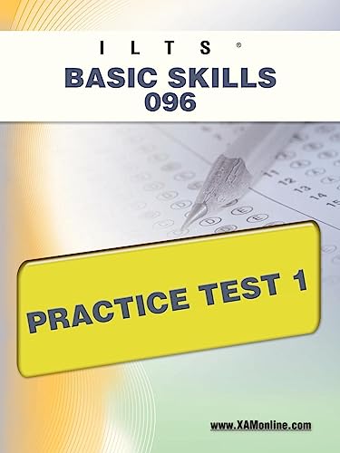 ILTS Basic Skills 096 Practice Test 1 (9781607871996) by Wynne, Sharon