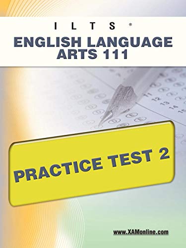 ILTS English Language Arts 111 Practice Test 2 (9781607872023) by Wynne, Sharon