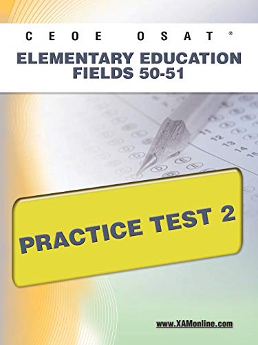 CEOE OSAT Elementary Education Fields 50-51 Practice Test 2 (9781607872542) by Wynne, Sharon