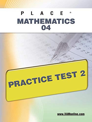 PLACE Mathematics 04 Practice Test 2 (9781607872665) by Wynne, Sharon