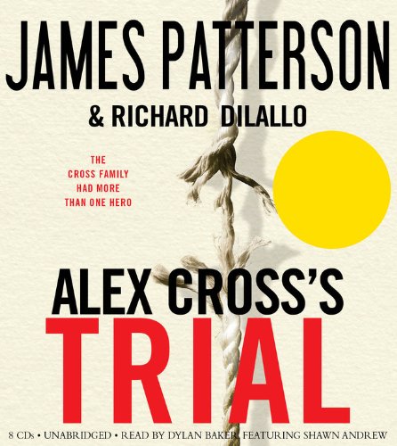 Stock image for Alex Cross's TRIAL (Alex Cross, 15) for sale by Books From California