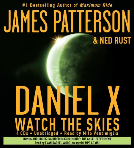 Daniel X: Watch the Skies (Daniel X, 2) (9781607882473) by Patterson, James; Rust, Ned