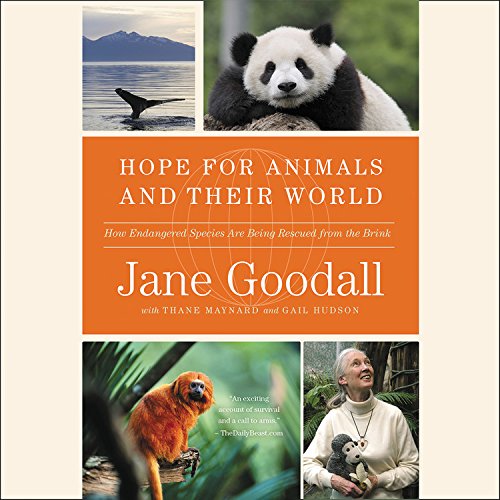 Hope for Animals and Their World: How Endangered Species Are Being Rescued from the Brink, Library Edition (9781607884118) by [???]
