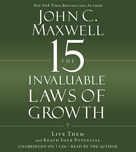 The 15 Invaluable Laws of Growth: Live Them and Reach Your Potential (9781607885184) by Maxwell, John C.