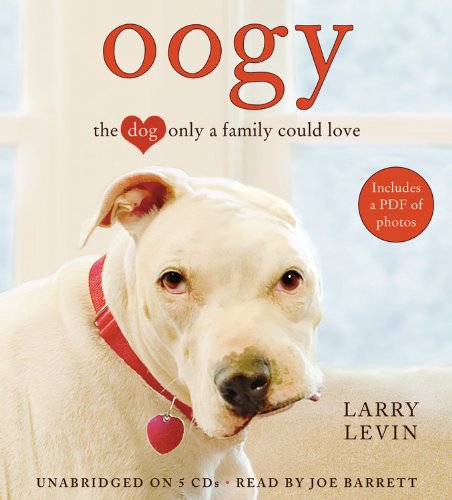 Stock image for Oogy: The Dog Only a Family Could Love for sale by Wonder Book