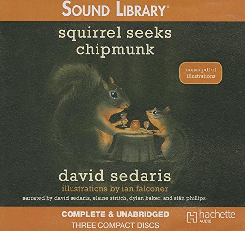 9781607889311: Squirrel Seeks Chipmunk Lib/E: A Modest Bestiary