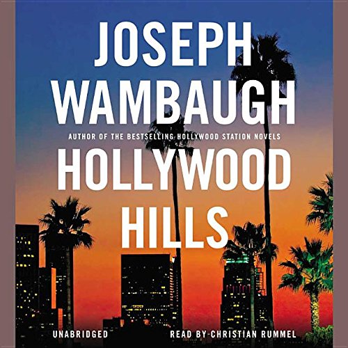 Hollywood Hills Lib/E (Hollywood Station) (9781607889779) by Wambaugh, Joseph