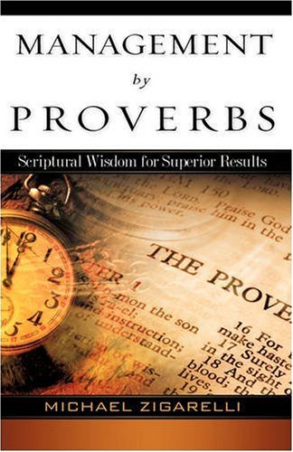 Beispielbild fr Management by Proverbs zum Verkauf von ThriftBooks-Atlanta