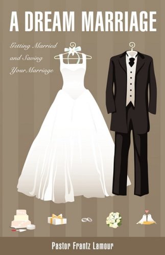 Imagen de archivo de A DREAM MARRIAGE a la venta por Chiron Media