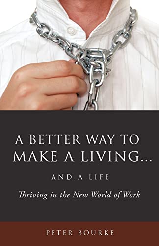 Beispielbild fr A Better Way to Make a Living and a Life zum Verkauf von Better World Books