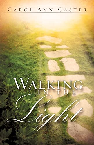 9781607913283: Walking In The Light (Agape Light Ministries)