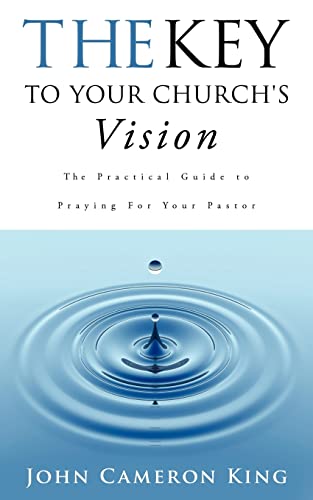 Imagen de archivo de The Key to Your Church's Vision a la venta por Wonder Book