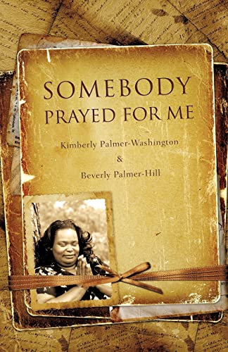 Stock image for Somebody Prayed for Me for sale by Wonder Book