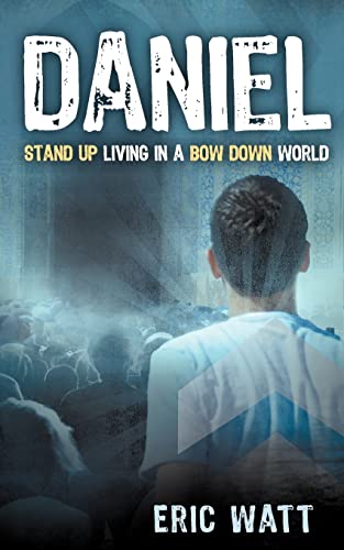 Imagen de archivo de Daniel ~ Stand Up Living in a Bow Down World a la venta por SecondSale