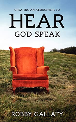 9781607916963: Creating an Atmosphere to Hear God Speak