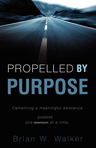 Beispielbild fr Propelled by Purpose zum Verkauf von Ergodebooks