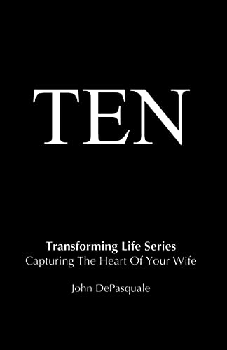 Beispielbild fr Ten : Capturing the Heart of Your Wife zum Verkauf von Better World Books