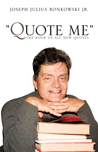 Stock image for Quote Me" the Book of All New Quotes for sale by Lucky's Textbooks