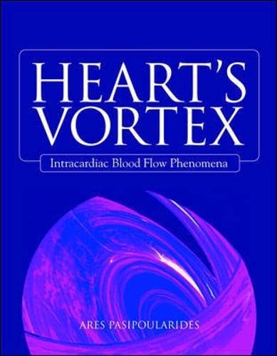 Stock image for Hearts Vortex Intracardiac Blood Flow Phenomena (Hb 2010) for sale by Urban Book Limited