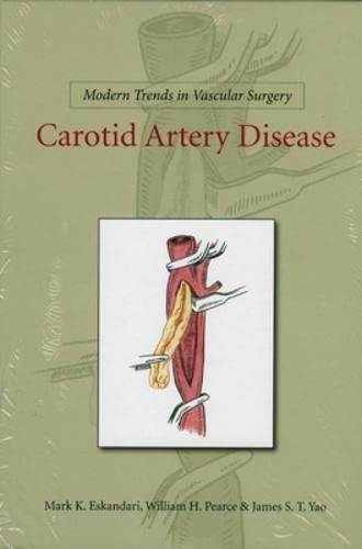 Stock image for Modern Trends in Vascular Surgery: Carotid Artery Disease Yao, James; Pearce, William; Matsumura, Jon; Morasch, Mark and Eskandari, Mark for sale by Aragon Books Canada