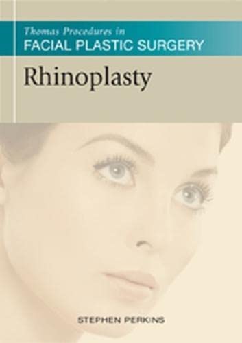 Imagen de archivo de RHINOPLASTY (THOMAS PROCEDURES IN FACIAL PLASTIC SURGERY) a la venta por Romtrade Corp.