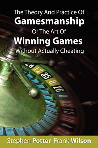 Beispielbild fr The Theory and Practice of Gamesmanship or The Art of Winning Games Without Actually Cheating zum Verkauf von HPB Inc.
