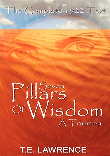Beispielbild fr Seven Pillars of Wisdom : A Triumph zum Verkauf von Better World Books