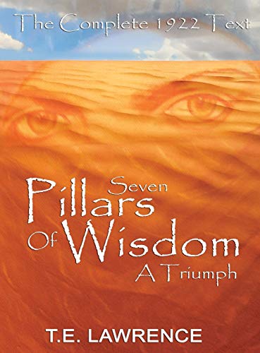 Beispielbild fr Seven Pillars of Wisdom: A Triumph zum Verkauf von HPB-Emerald