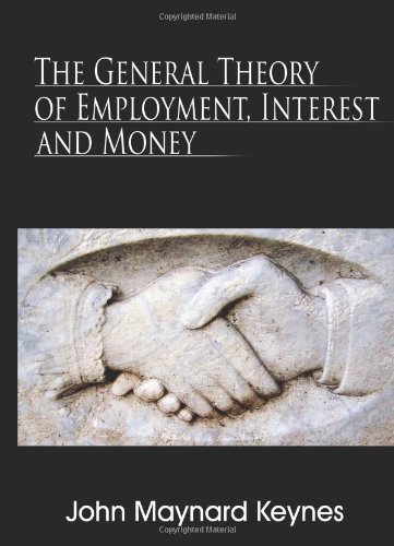 Stock image for The General Theory of Employment, Interest and Money for sale by Better World Books