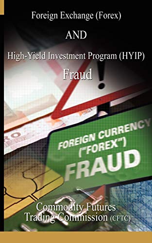 Stock image for Foreign Exchange (Forex) and High-Yield Investment Program (Hyip), Fraud for sale by Chiron Media