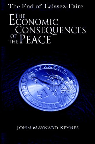 Stock image for The End of Laissez-Faire: The Economic Consequences of the Peace for sale by SecondSale