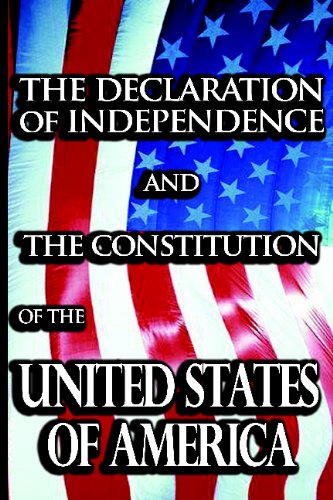 Beispielbild fr The Declaration of Independence and the Constitution of the United States of America zum Verkauf von Books Unplugged