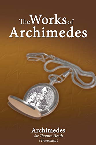 Stock image for The Works of Archimedes for sale by ThriftBooks-Dallas