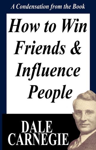 9781607962168: How To Win Friends And Influence People: A Condensation From The Book